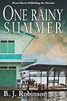 One Rainy Summer by B.J. Robinson