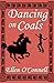 Dancing on Coals by Ellen O'Connell