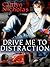 Drive Me To Distraction by Caitlyn Nicholas