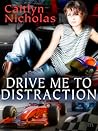 Drive Me To Distraction