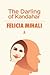 The Darling of Kandahar by Felicia Mihali