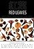 Red Leaves / 紅葉 by Kirk  Marshall