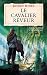 Le Cavalier rêveur (Le Soldat Chamane, #2)