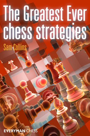 Greatest Ever Chess Strategies (Paperback)