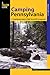 Camping Pennsylvania: A Com...
