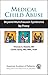 Medical Child Abuse: Beyond Munchausen Syndrome by Proxy
