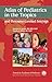 Atlas of Pediatrics in the Tropics and Resource-Limited Settings