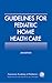 Guidelines for Pediatric Home Health Care (American Academy of Pediatrics)