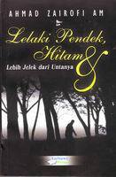Lelaki Pendek Hitam dan Lebih Jelek dari Untanya
