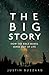 The Big Story: How the Bibl...