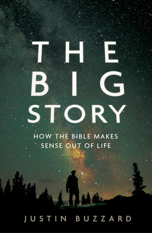 The Big Story: How the Bible Makes Sense out of Life (Paperback)