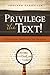 Privilege the Text!: A Theo...