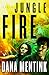 Jungle Fire by Dana Mentink