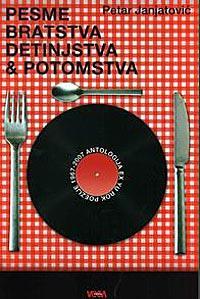 Pesme bratstva, detinjstva & potomstva