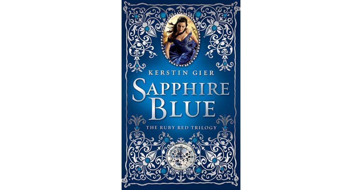 Sapphire Blue (The Ruby Red Trilogy, 2) by Kerstin Gier