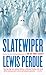 Slatewiper