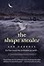 The Shape Stealer (Black Swan Rising #3)
