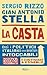 La casta: Così i politici i...