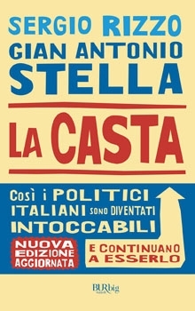 La casta: Così i politici italiani sono diventati intoccabili (Hardcover)