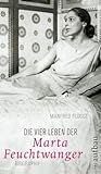 Die Vier Leben Der Marta Feuchtwanger