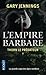 L'Empire Barbare Tome 1 : T...