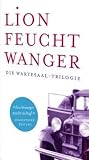 Die Wartesaal-Trilogie: Erfolg/Die Geschwister Oppermann/Exil