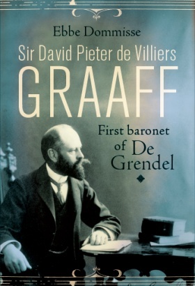 Sir David Pieter de Villiers Graaff: First Baronet of de Grendel