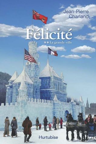 La grande ville (Félicité #2)