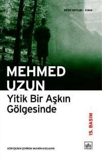 Yitik Bir Aşkın Gölgesinde