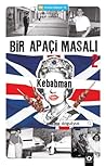Kebabman (Bir Apaçi Masalı, #2)