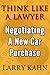 Think Like A Lawyer: Negotiating A New Car Purchase