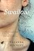 Swallow by Theanna Bischoff