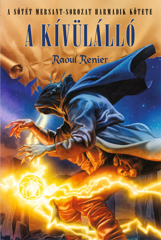 A kívülálló (Sötét Mersant, #3)