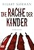 Die Rache der Kinder by Hilary Norman