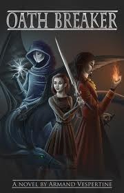 Oath Breaker (Kindle Edition)