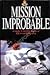 Mission Improbable by Beryl E. Escott