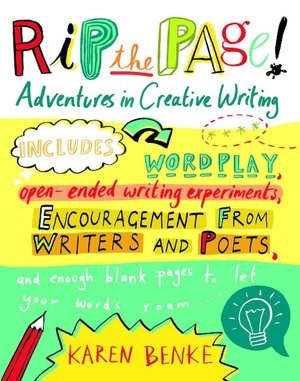 Rip the Page!: Adventures in Creative Writing (Paperback)