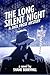 The Long Silent Night: A Ja...