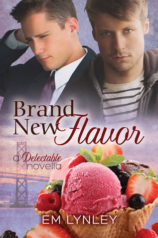 Brand New Flavor (Delectable, #1)