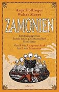 Zamonien. Entdeckungsreise durch einen phantastischen Kontinent. Von A wie Anagrom Ataf bis Z wie Zamomin