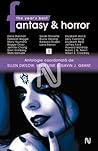 The Year’s Best Fantasy & Horror by Ellen Datlow