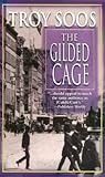 The Gilded Cage (Marshall Webb and Rebecca Davies, #2) The Gilded Cage (Marshall Webb and Rebecca Davies, #2)