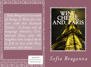 Wine, Cheese, and, Paris