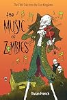 The Music of Zombies by Vivian French