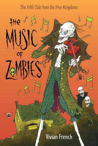 The Music of Zombies (Tales from the Five Kingdoms, #5)
