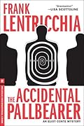 The Accidental Pallbearer: An Eliot Conte Mystery