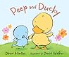 Peep and Ducky by David  Martin