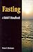 Fasting; A Baha'i Handbook
