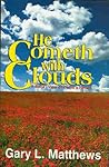 He Cometh with Clouds by Gary L. Matthews He Cometh with Clouds by Gary L. Matthews