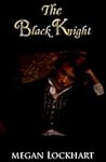 The Black Knight of Ashfern by Megan Bethoney The Black Knight of Ashfern by Megan Bethoney